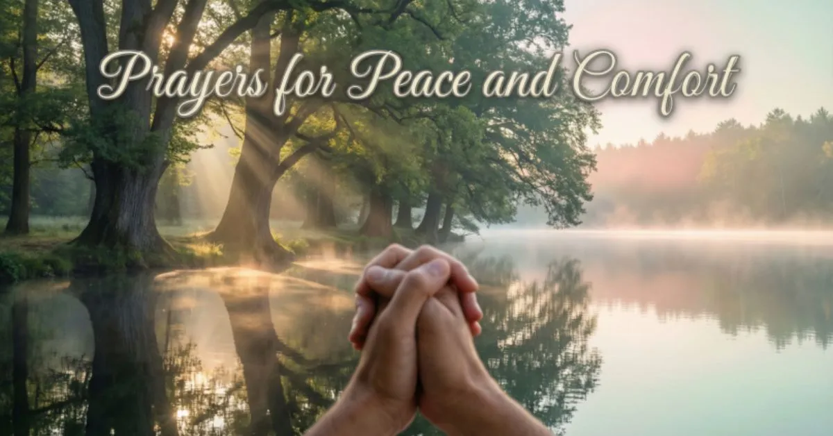 Prayers for Peace and Comfort